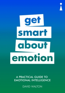 Introducing Emotional Intelligence : A Practical Guide, Paperback Book Introducing Emotional Intelligence : A Practical Guide, Paperback Book