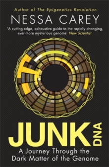 Junk DNA : A Journey Through the Dark Matter of the Genome, Paperback Book Junk DNA : A Journey Through the Dark Matter of the Genome, Paperback Book