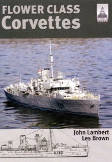 Shipcraft Special: Flower Class Corvettes, Paperback Book Shipcraft Special: Flower Class Corvettes, Paperback Book