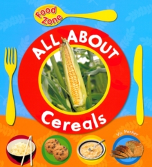 All About Cereals, Paperback All About Cereals, Paperback