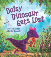 Daisy Dinosaur Gets Lost, Paperback Daisy Dinosaur Gets Lost, Paperback