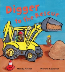 Digger to the Rescue, Paperback Book Digger to the Rescue, Paperback Book