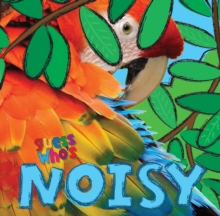 Guess Who's... Noisy, Paperback Book Guess Who's... Noisy, Paperback Book