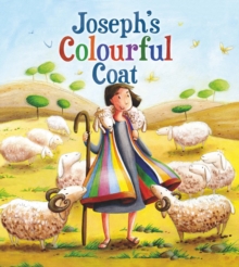 My First Bible Stories Old Testament: Joseph's Colourful Coat, Paperback Book My First Bible Stories Old Testament: Joseph's Colourful Coat, Paperback Book