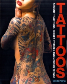 Tattoos : Ancient Traditions, Secret Symbols and Modern Trends, Paperback Book Tattoos : Ancient Traditions, Secret Symbols and Modern Trends, Paperback Book