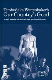 Timberlake Wertenbaker's Our Country's Good, Paperback Book Timberlake Wertenbaker's Our Country's Good, Paperback Book