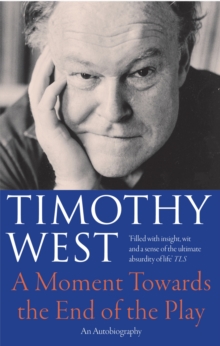 A Moment Towards the End of the Play, Paperback Book A Moment Towards the End of the Play, Paperback Book