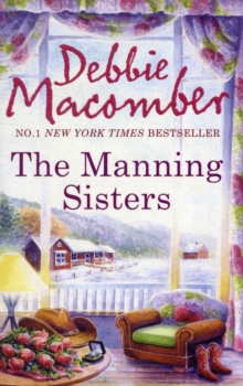 The Manning Sisters : The Cowboy's Lady / the Sheriff Takes a Wife, Paperback The Manning Sisters : The Cowboy's Lady / the Sheriff Takes a Wife, Paperback