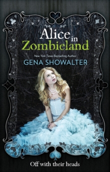 Alice in Zombieland, Paperback Book Alice in Zombieland, Paperback Book