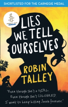 Lies We Tell Ourselves : Winner of the 2016 Inaugural Amnesty Honour, Paperback Book Lies We Tell Ourselves : Winner of the 2016 Inaugural Amnesty Honour, Paperback Book