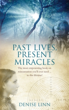 Past Lives, Present Miracles : The most empowering book on reincarnation you'll ever need... in this lifetime!, Paperback Book Past Lives, Present Miracles : The most empowering book on reincarnation you'll ever need... in this lifetime!, Paperback Book