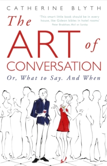 The Art of Conversation : How Talking Improves Lives, Paperback Book The Art of Conversation : How Talking Improves Lives, Paperback Book
