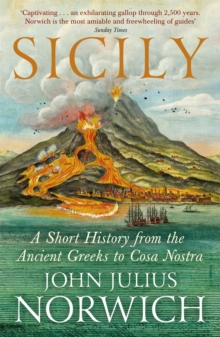 Sicily : A Short History, from the Greeks to Cosa Nostra, Paperback Book Sicily : A Short History, from the Greeks to Cosa Nostra, Paperback Book