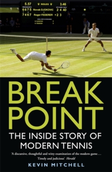 Break Point : The Inside Story of Modern Tennis, Paperback Book Break Point : The Inside Story of Modern Tennis, Paperback Book