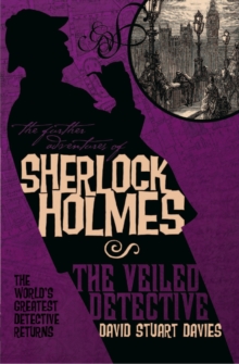 The Further Adventures of Sherlock Holmes : Veiled Detective, Paperback Book The Further Adventures of Sherlock Holmes : Veiled Detective, Paperback Book