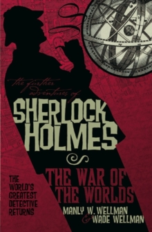 The Further Adventures of Sherlock Holmes : War of the Worlds, Paperback Book The Further Adventures of Sherlock Holmes : War of the Worlds, Paperback Book