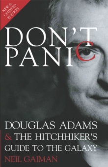 Don't Panic : Douglas Adams and "The Hitchhiker's Guide to the Galaxy", Paperback Book Don't Panic : Douglas Adams and "The Hitchhiker's Guide to the Galaxy", Paperback Book