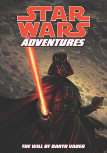Star Wars Adventures : Will of Darth Vader v. 4, Paperback Book Star Wars Adventures : Will of Darth Vader v. 4, Paperback Book
