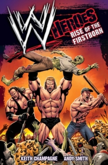 WWE : Heroes, Paperback Book WWE : Heroes, Paperback Book