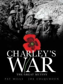 Charley's War (Vol. 7) - the Great Mutiny, Hardback Book Charley's War (Vol. 7) - the Great Mutiny, Hardback Book