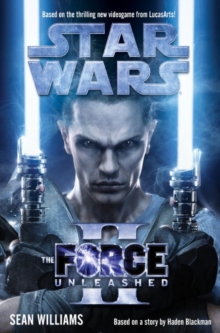 Star Wars - the Force Unleashed II, Hardback Book Star Wars - the Force Unleashed II, Hardback Book