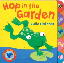 Hop in the Garden, Board book Hop in the Garden, Board book
