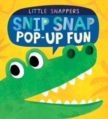 Snip Snap Pop-Up Fun, Novelty book Snip Snap Pop-Up Fun, Novelty book