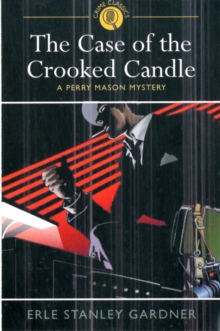 The Case of the Crooked Candle : A Perry Mason Mystery, Paperback The Case of the Crooked Candle : A Perry Mason Mystery, Paperback