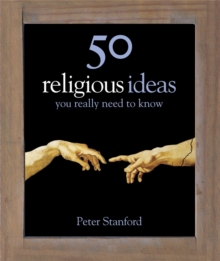 50 Religious Ideas You Really Need to Know, Hardback 50 Religious Ideas You Really Need to Know, Hardback