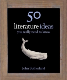 50 Literature Ideas You Really Need to Know, Hardback Book 50 Literature Ideas You Really Need to Know, Hardback Book