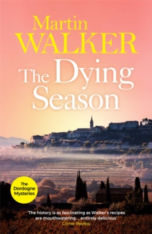 The Dying Season : Bruno, Chief of Police 8, Paperback Book The Dying Season : Bruno, Chief of Police 8, Paperback Book