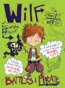 Wilf the Mighty Worrier Battles a Pirate, Paperback Book Wilf the Mighty Worrier Battles a Pirate, Paperback Book
