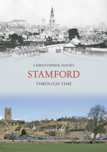 Stamford Through Time, Paperback Book Stamford Through Time, Paperback Book