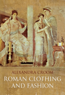 Roman Clothing and Fashion, Paperback Book Roman Clothing and Fashion, Paperback Book