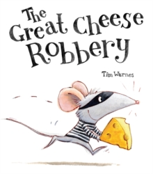 The Great Cheese Robbery, Paperback Book The Great Cheese Robbery, Paperback Book