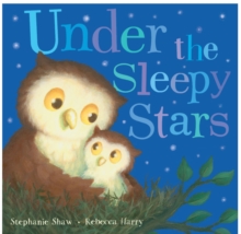 Under the Sleepy Stars, Board book Book Under the Sleepy Stars, Board book Book