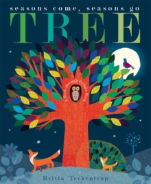 Tree : Seasons Come, Seasons Go, Hardback Tree : Seasons Come, Seasons Go, Hardback