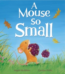 A Mouse So Small, Hardback A Mouse So Small, Hardback