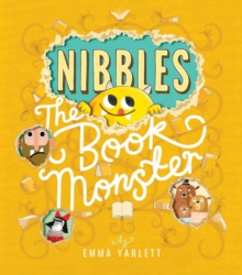 Nibbles: The Book Monster, Hardback Book Nibbles: The Book Monster, Hardback Book