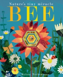 Bee : Nature's tiny miracle, Hardback Book Bee : Nature's tiny miracle, Hardback Book