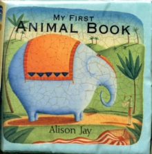 Alison Jay My First Animal Cloth Book, Rag book Book Alison Jay My First Animal Cloth Book, Rag book Book