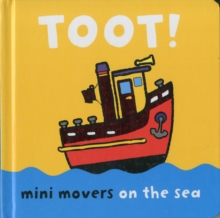 Mini Movers - Toot!, Board book Book Mini Movers - Toot!, Board book Book