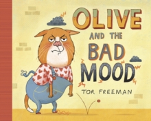 Olive and the Bad Mood, Paperback Book Olive and the Bad Mood, Paperback Book