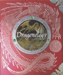 Dragonology, Hardback Dragonology, Hardback