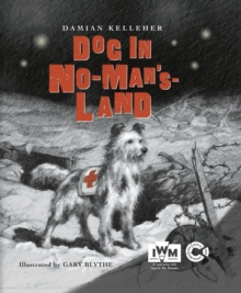 Dog in No-Man's-Land, Hardback Book Dog in No-Man's-Land, Hardback Book
