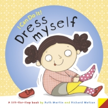 I Can Do it...Dress Myself, Hardback Book I Can Do it...Dress Myself, Hardback Book