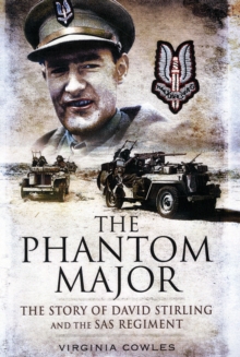 The Phantom Major : The Story of David Stirling and the SAS Regiment, Paperback Book The Phantom Major : The Story of David Stirling and the SAS Regiment, Paperback Book