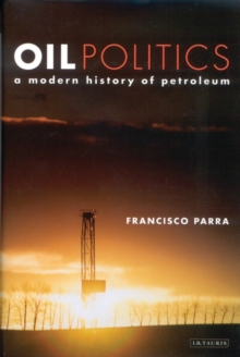 Oil Politics : A Modern History of Petroleum, Paperback Book Oil Politics : A Modern History of Petroleum, Paperback Book