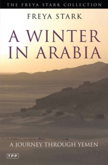 A Winter in Arabia : A Journey Through Yemen, Paperback Book A Winter in Arabia : A Journey Through Yemen, Paperback Book