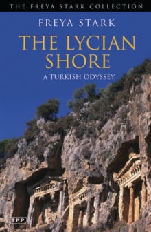 The Lycian Shore : A Turkish Odyssey, Paperback Book The Lycian Shore : A Turkish Odyssey, Paperback Book